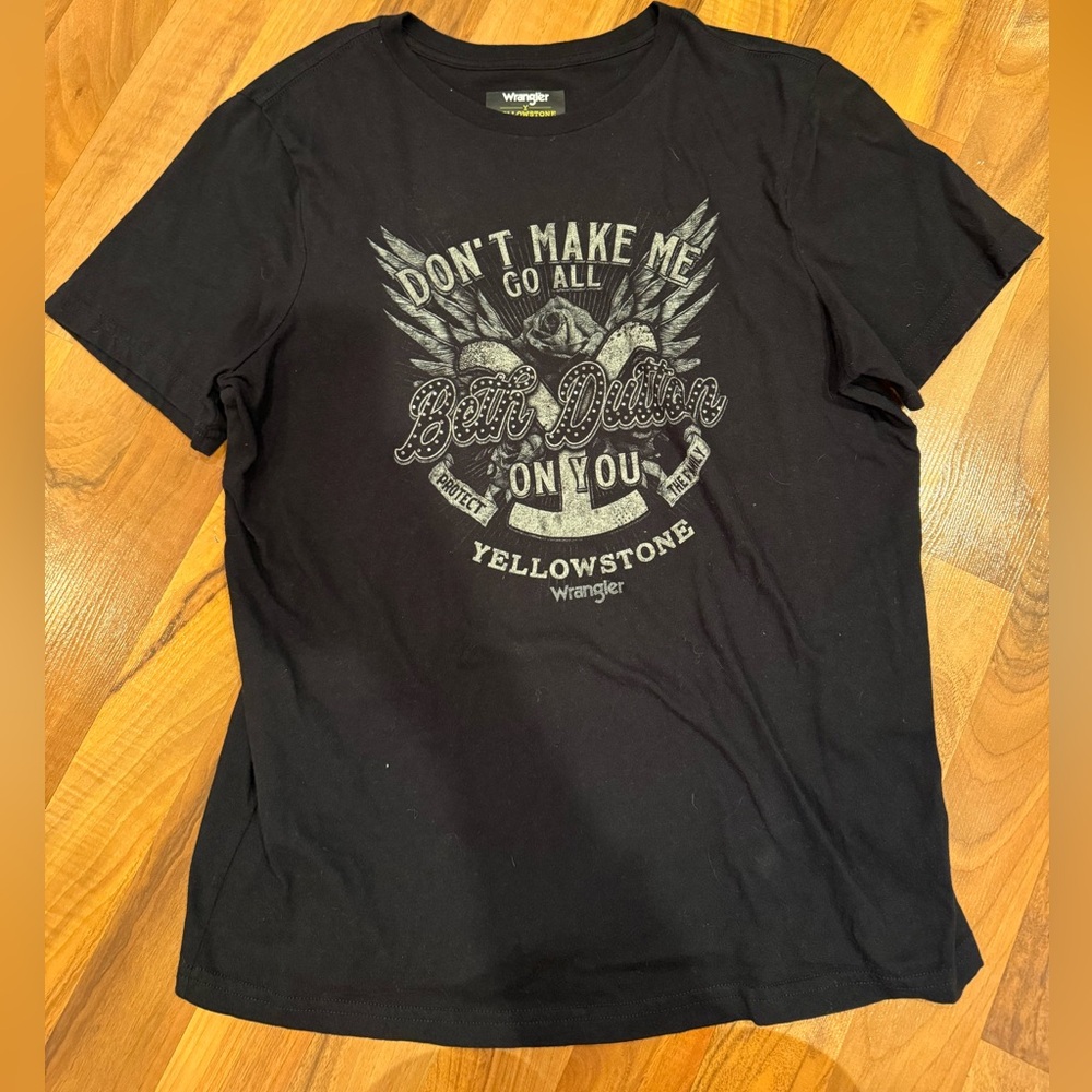 Wrangler x yellowstone don’t make be go Beth Dutton on you tee size MED cowgirl